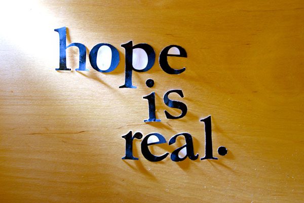 Hope is Real